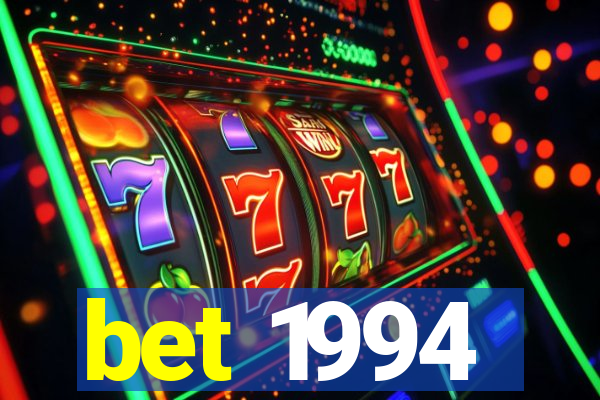 bet 1994